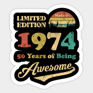 Made In June 1974 50 Years Of Being Awesome Vintage 50th Birthday Sticker